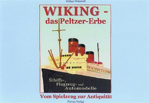 Bildband "Wiking - das Peltzer-Erbe"